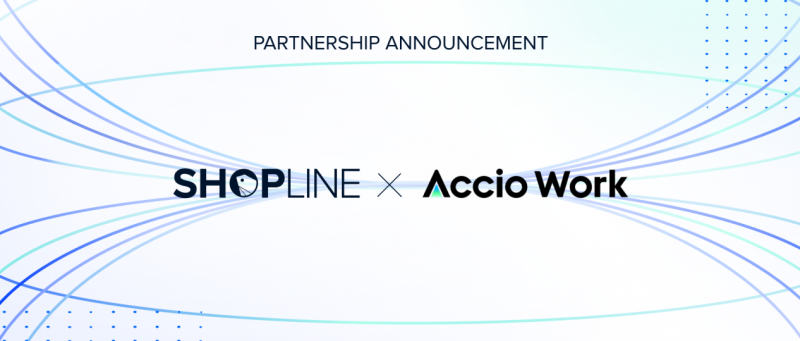 SHOPLINE联手Accio Work，AI Agent助跨境商家提效降本